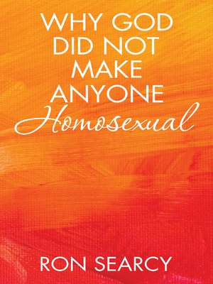 cover image of Why God Did Not Make Anyone Homosexual